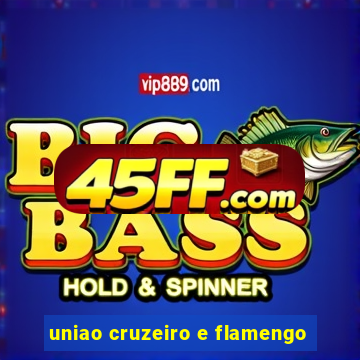 uniao cruzeiro e flamengo